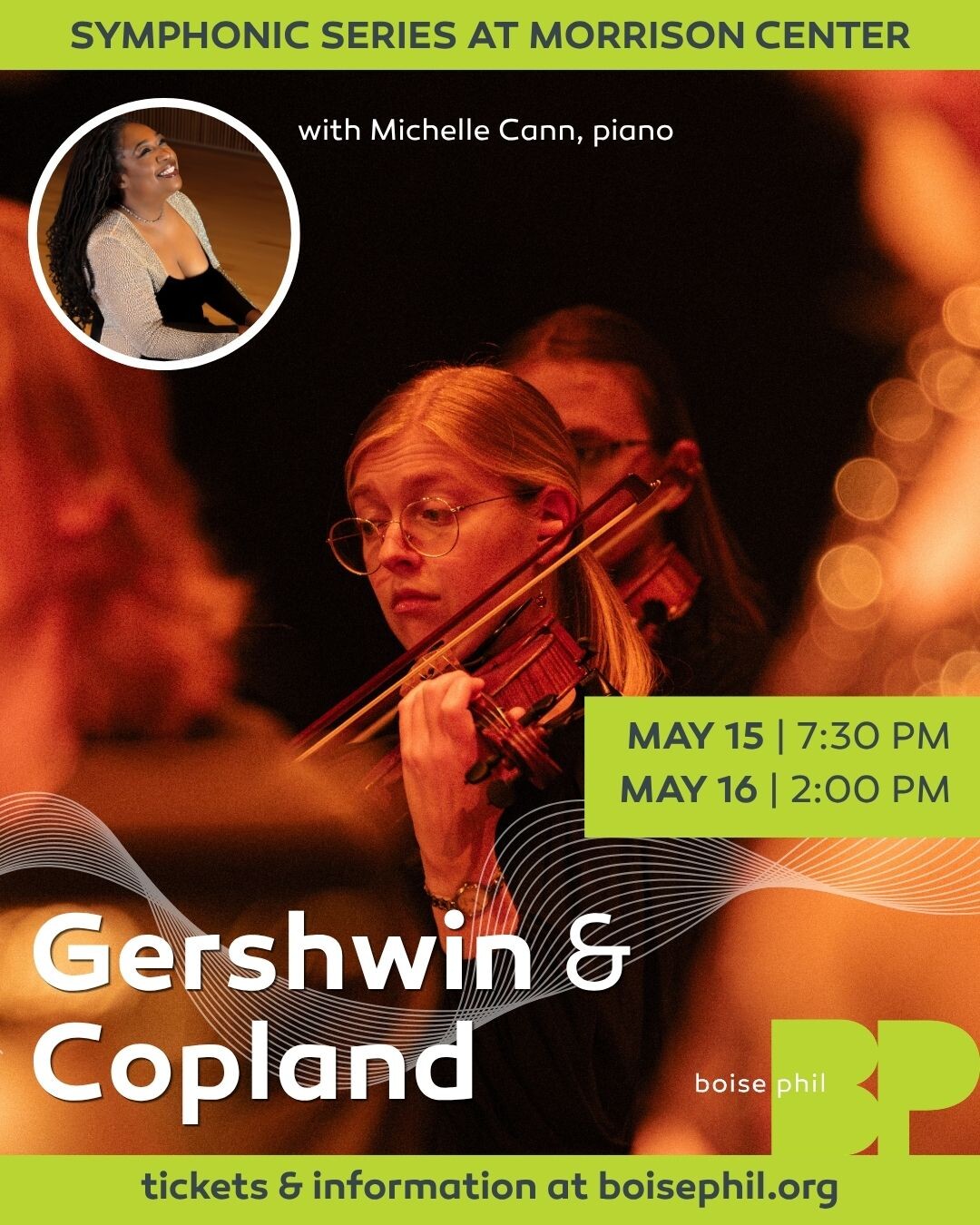 Boise Phil Gershwin & Copland with pianist Michelle Cann at Morrison Center, May 15 at 7:30 PM and May 16 at 2 PM.